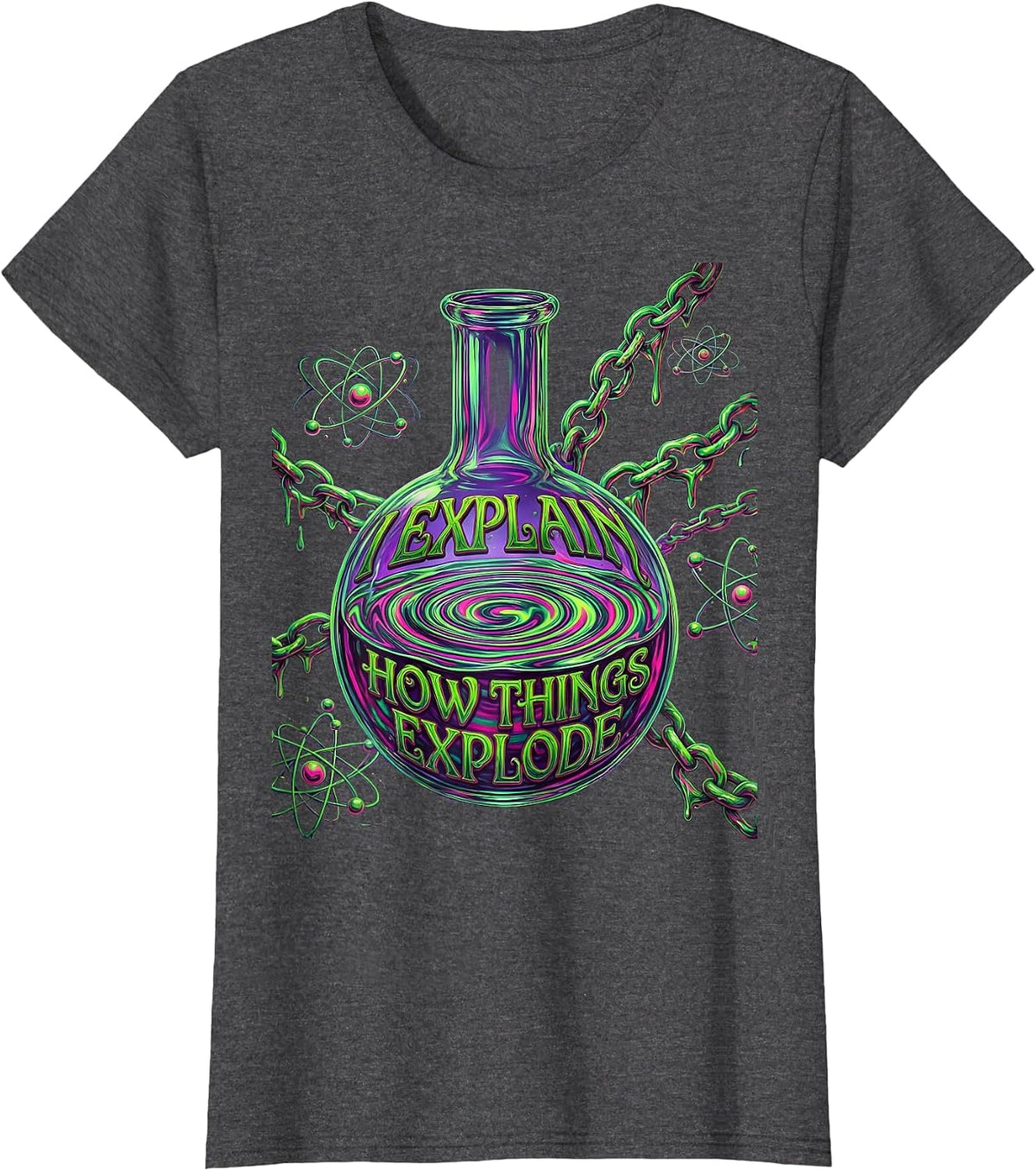 Women's I Explain How Things Explode Science Teacher T-Shirt - Dark Heather Grey