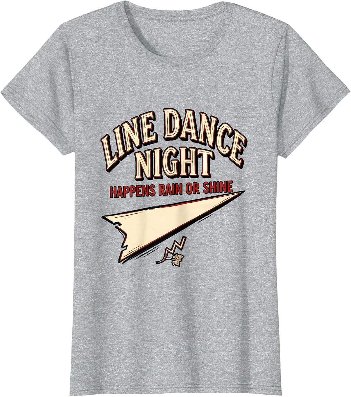 Women's Line Dance Night Happens Rain Or Shine Funny Line Dance T-Shirt - Heather Grey