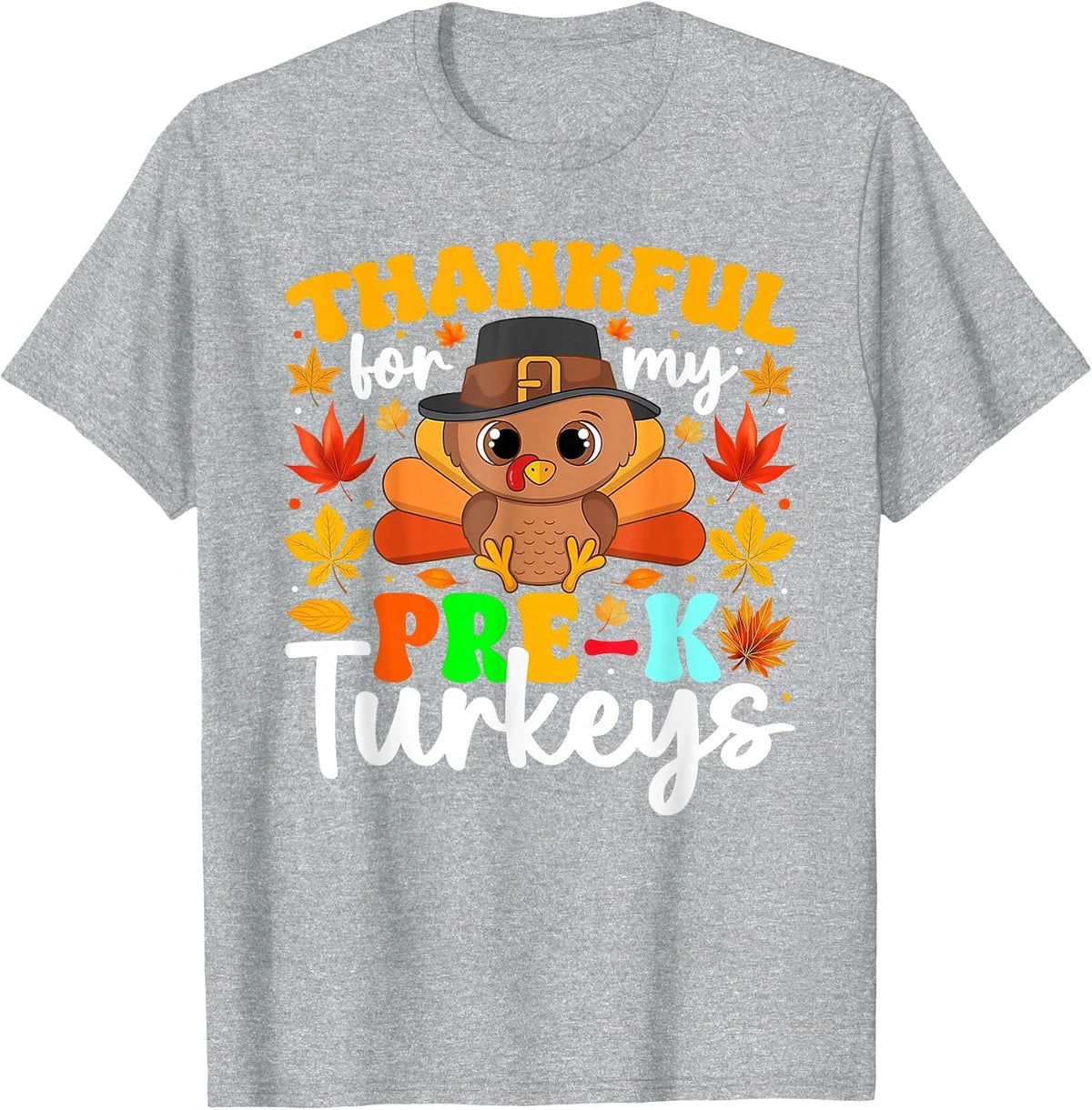 Thankful for My Pre-K Turkeys Thanksgiving Teacher Students T-Shirt - Heather Grey