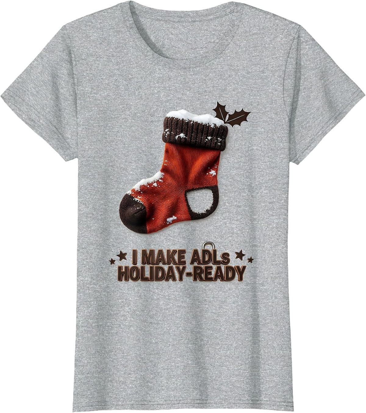 Women's I Make ADLs Holiday-Ready Occupational Therapist Christmas T-Shirt - Heather Grey