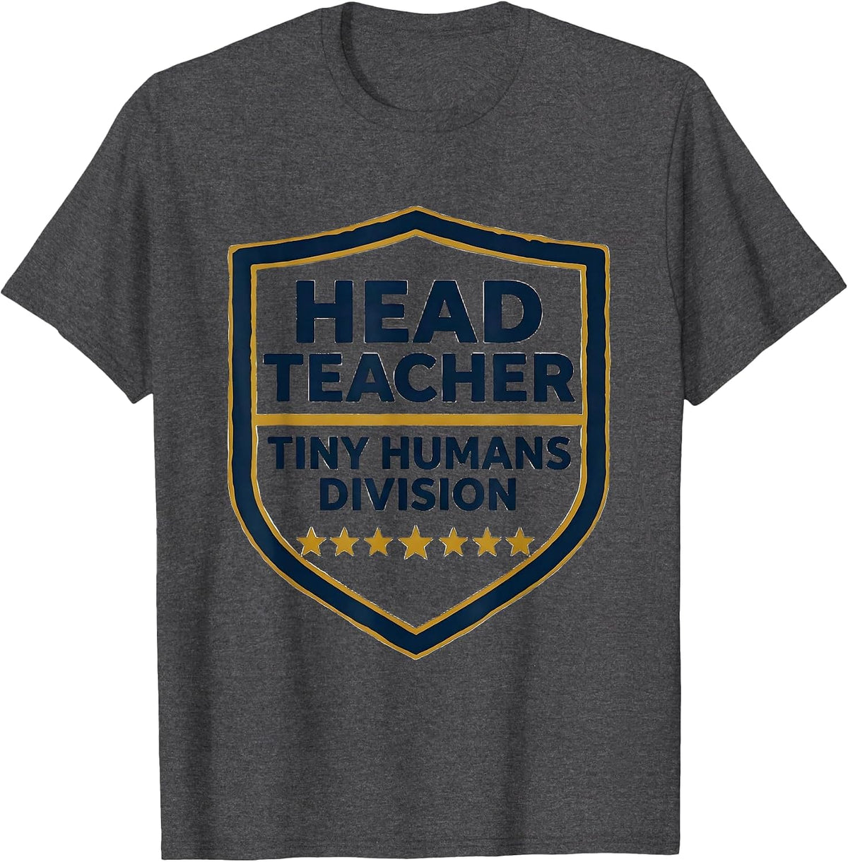 Head Teacher Tiny Humans Division Funny Teacher Gift T-Shirt - Dark Heather Grey