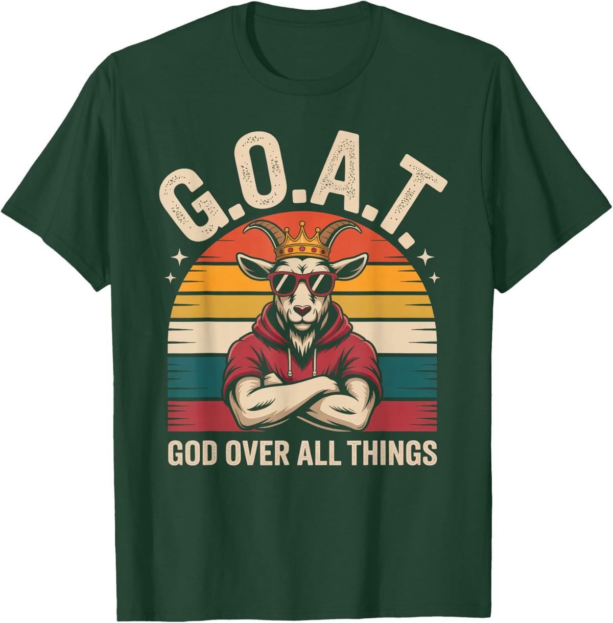 Cute Goat GOD Above All Things Hope Good Time Has Plan Jesus T-Shirt - Dark Green