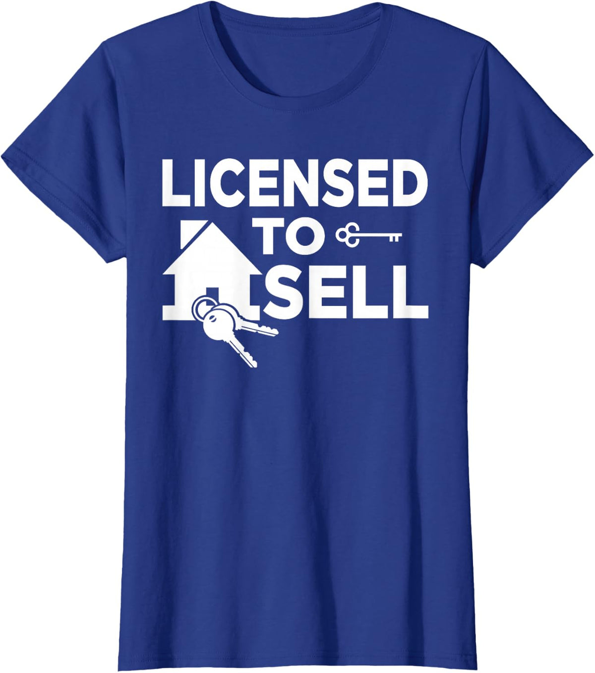 Licensed To Sell, realtor T-Shirt - Royal Blue