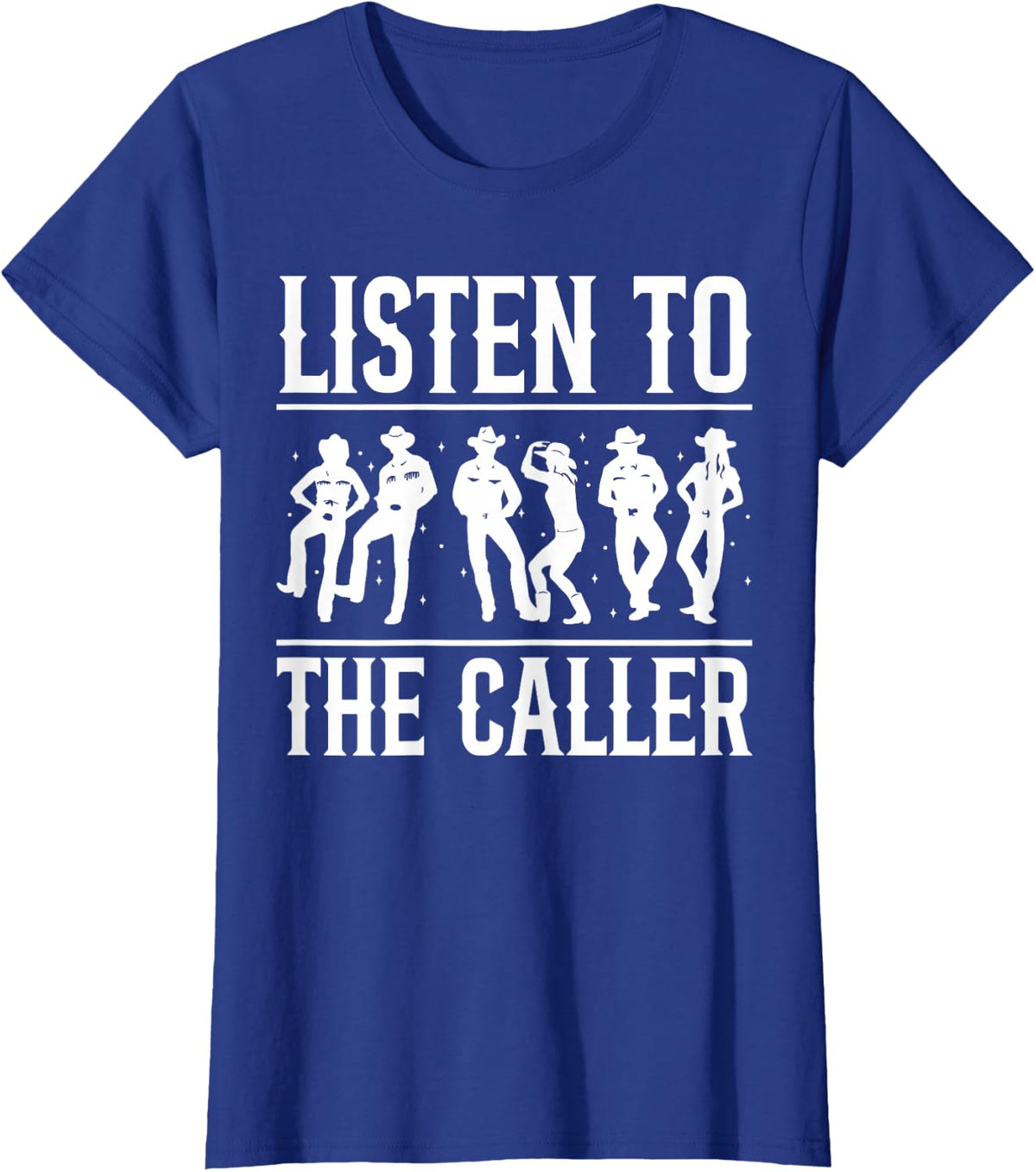 Listen to The Caller Square Dance T-Shirt - Royal Blue