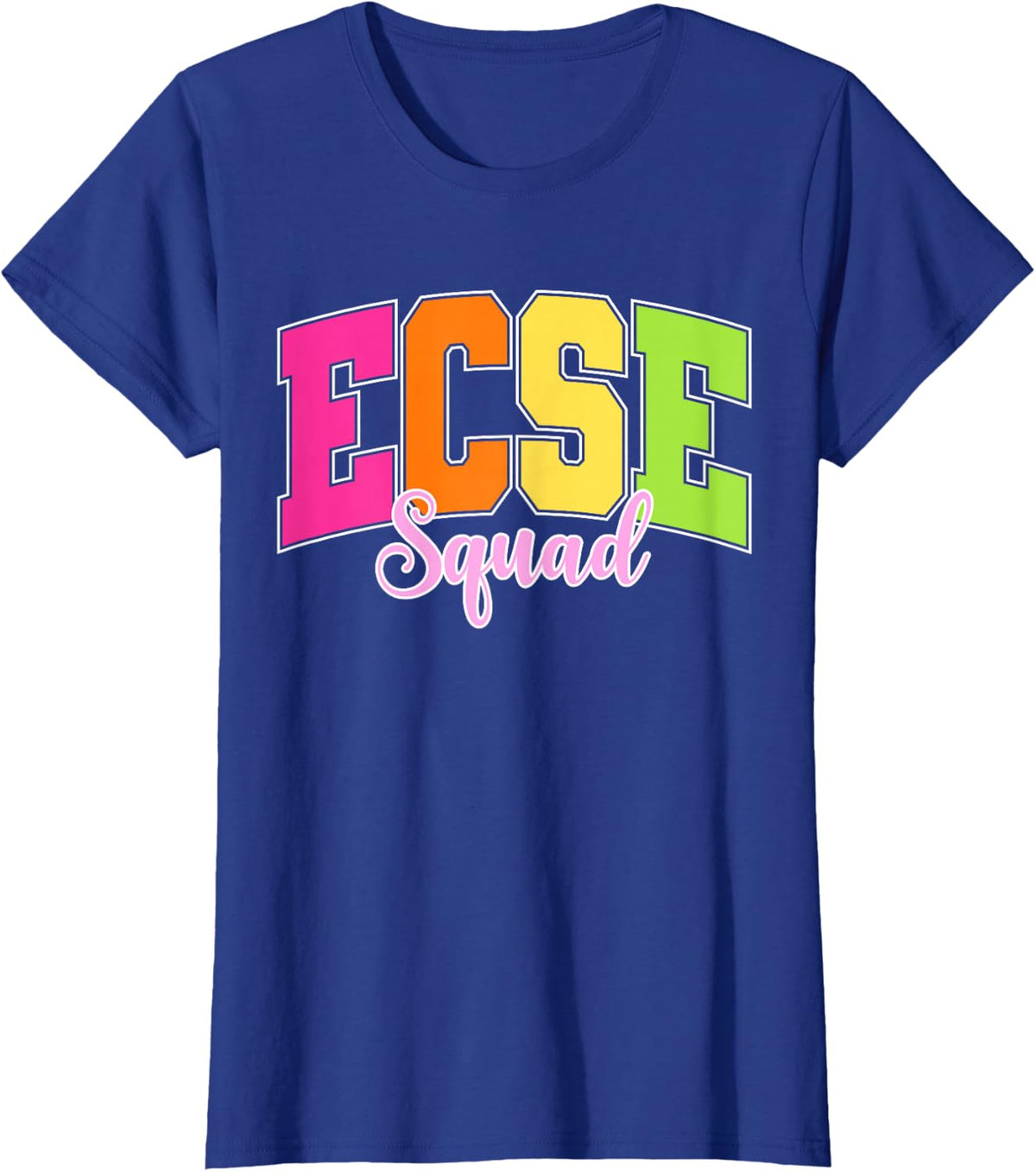 ECSE Squad Early Childhood Special Education ECSE Teacher T-Shirt - Royal Blue
