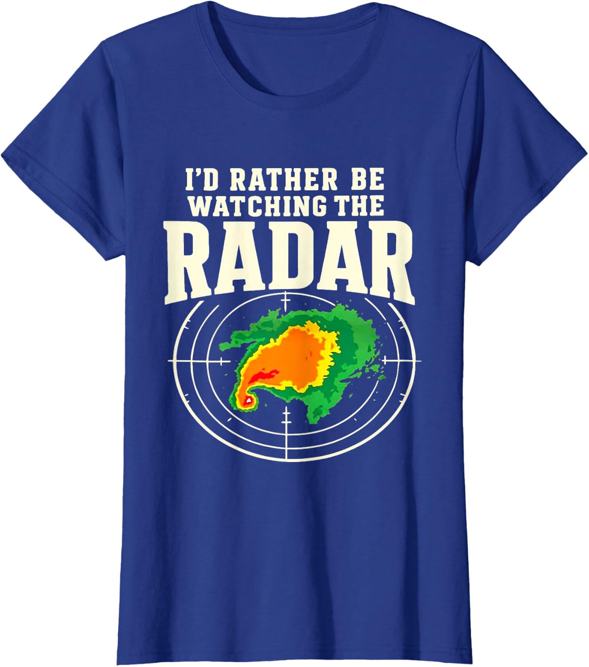 I'd Rather Be Watching Radar Edges Distressed Storm Chaser T-Shirt - Royal Blue