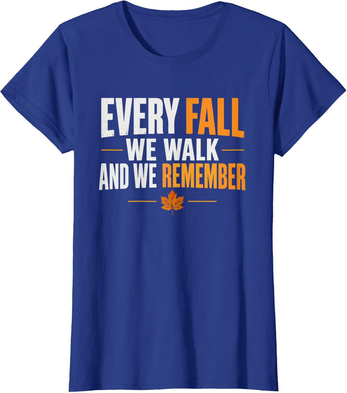Prevention Fall Walk Remembrance Mental Health T-Shirt - Royal Blue