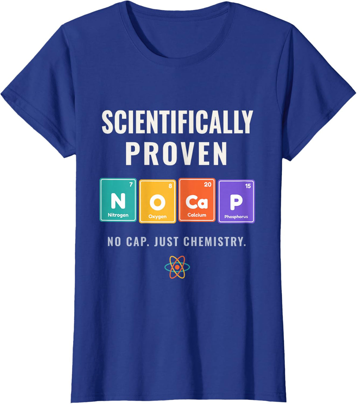 No Cap Scientifically Proven Periodic Table T-Shirt - Royal Blue