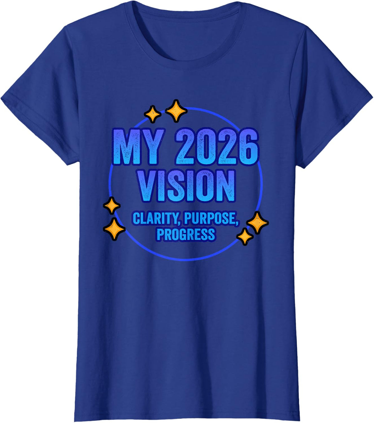 My 2026 Vision New Year Resolution NYE Goal Motivation T-Shirt - Royal Blue