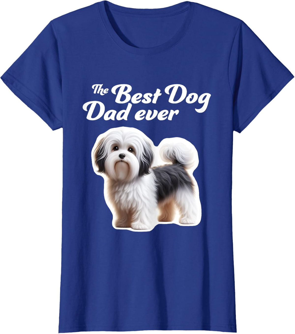 Best Dog Dad Ever - Havanese T-Shirt - Royal Blue