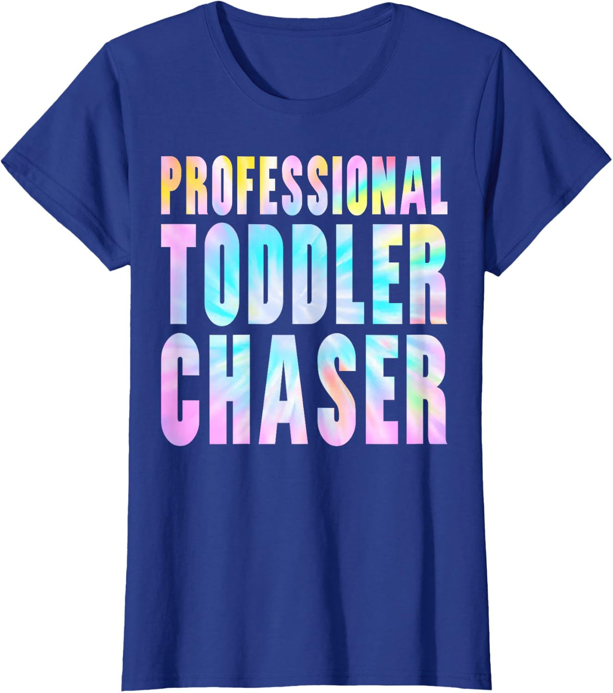 Professional Toddler Chaser Daycare Childcare Provider Teach T-Shirt - Royal Blue