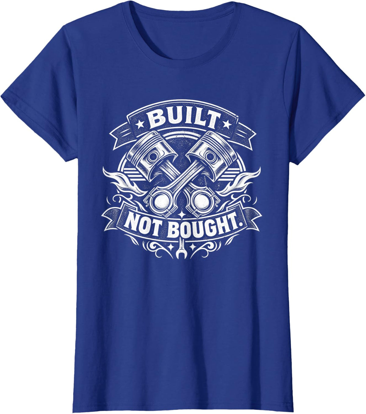 Built Not Bought Engine Mechanic Pistons Car Dad Guy Father T-Shirt - Royal Blue