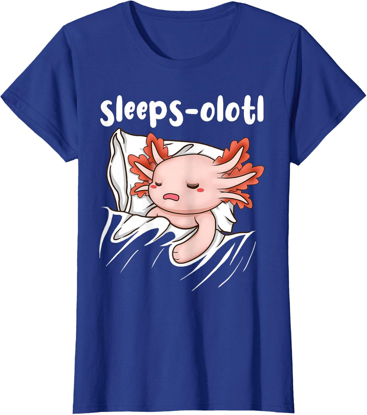 Sleeps-Olotl Sleeping Axolotl Taking A Nap T-Shirt - Royal Blue