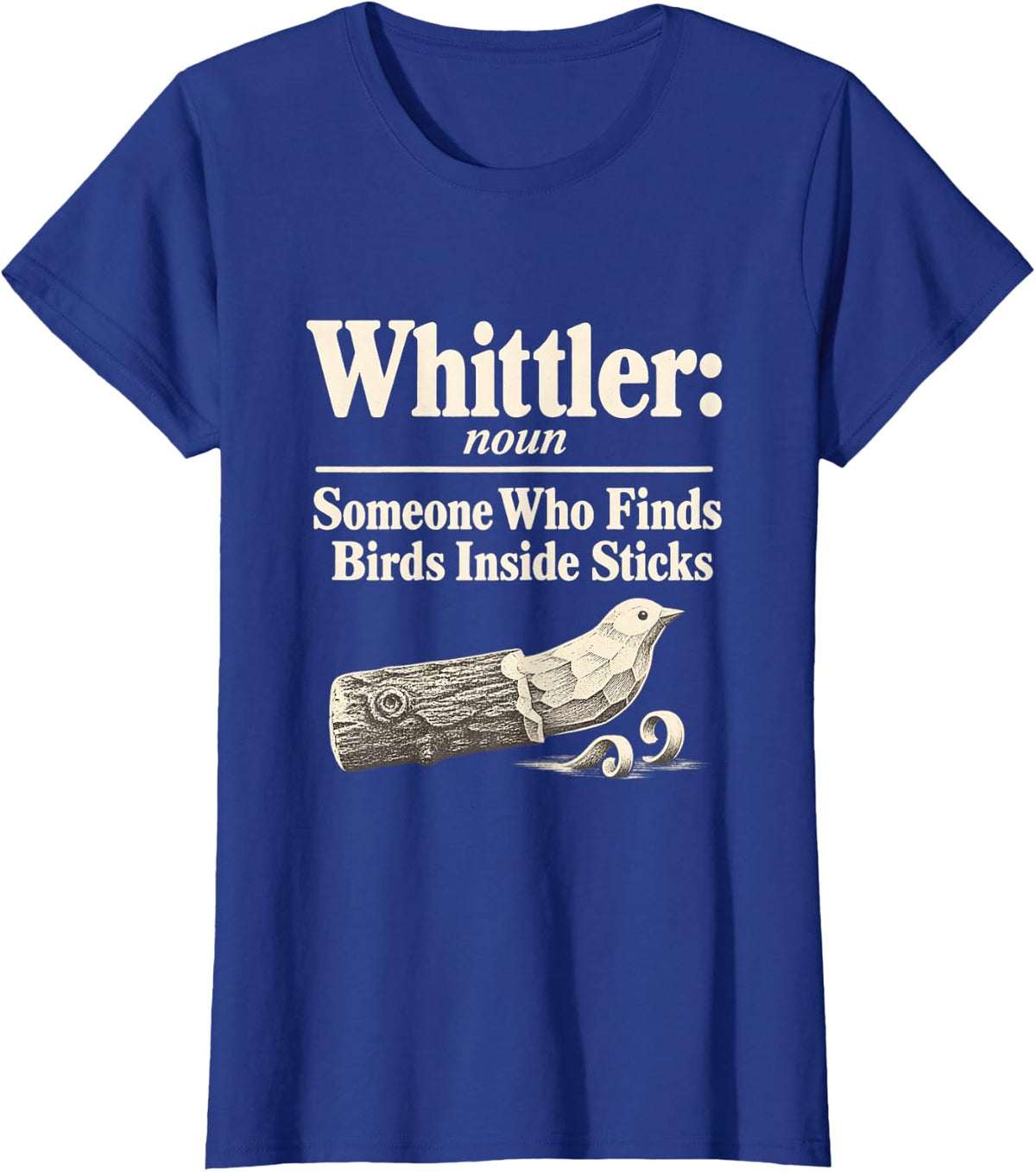 Whittling Wood Carving Whittler Birds Inside Sticks T-Shirt - Royal Blue