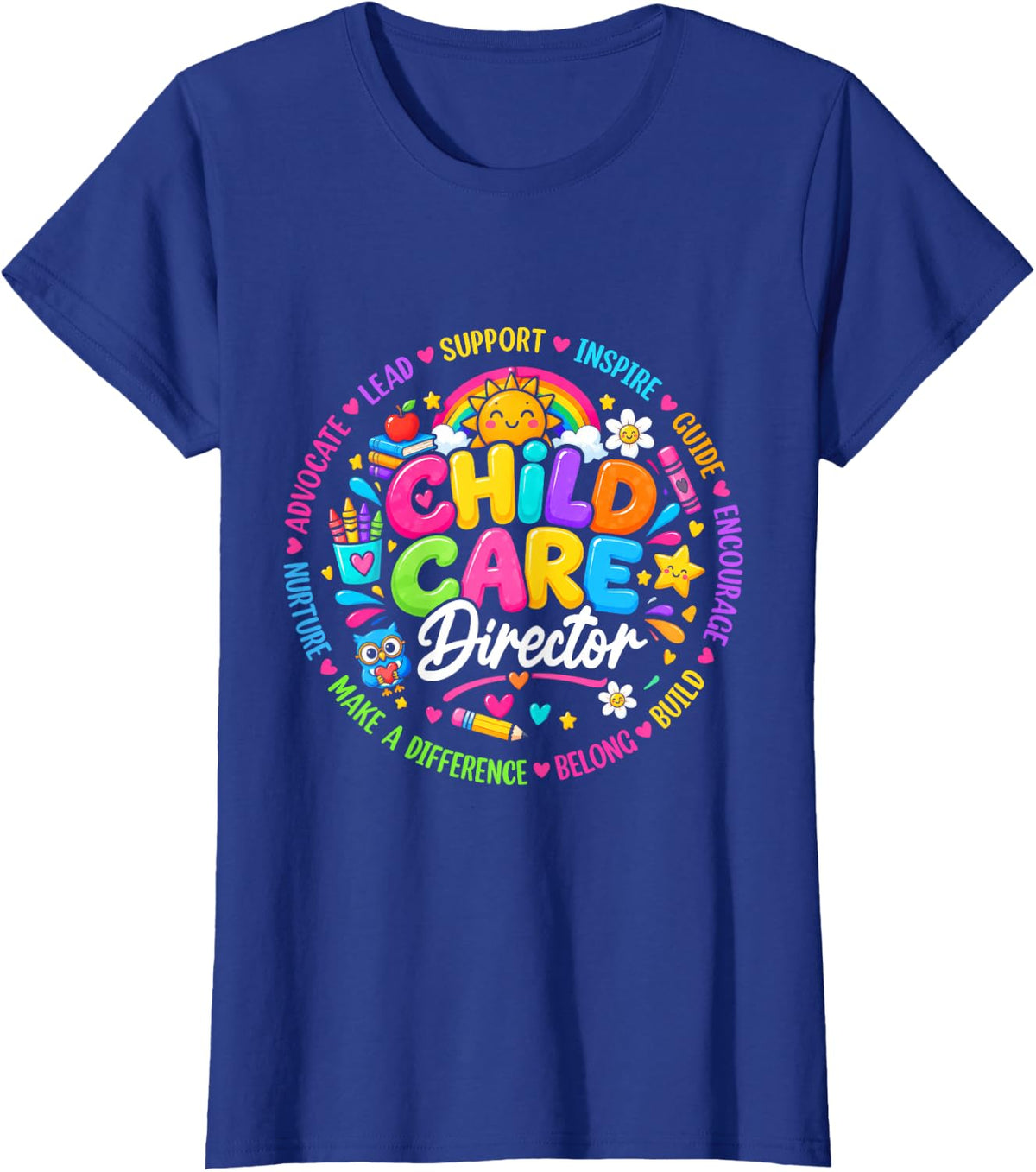 Childcare Director Daycare Crew School Provider Teacher T-Shirt - Royal Blue