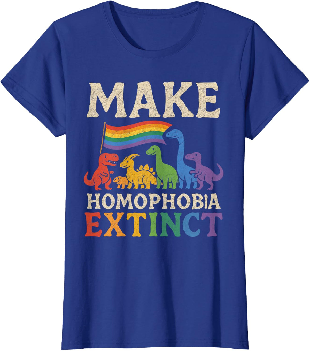 Make Homophobia Extinct Dinosaur Gay Pride Rainbow LGBT T-Shirt - Royal Blue