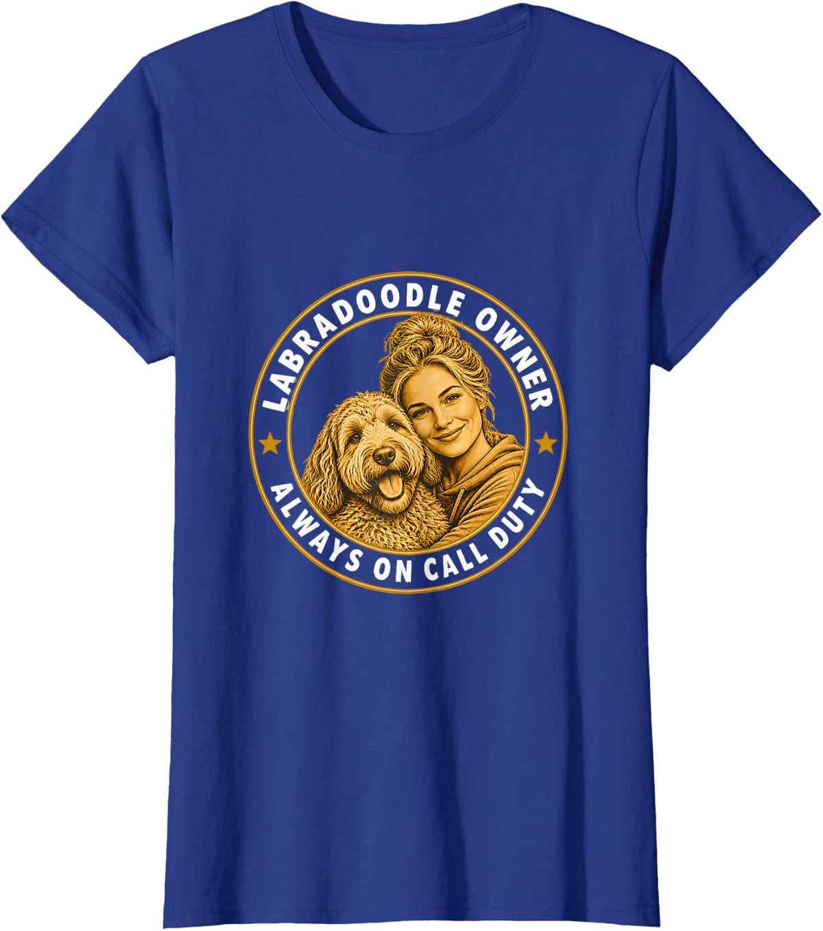 Labradoodle Owner Always on Call Duty T-Shirt - Royal Blue
