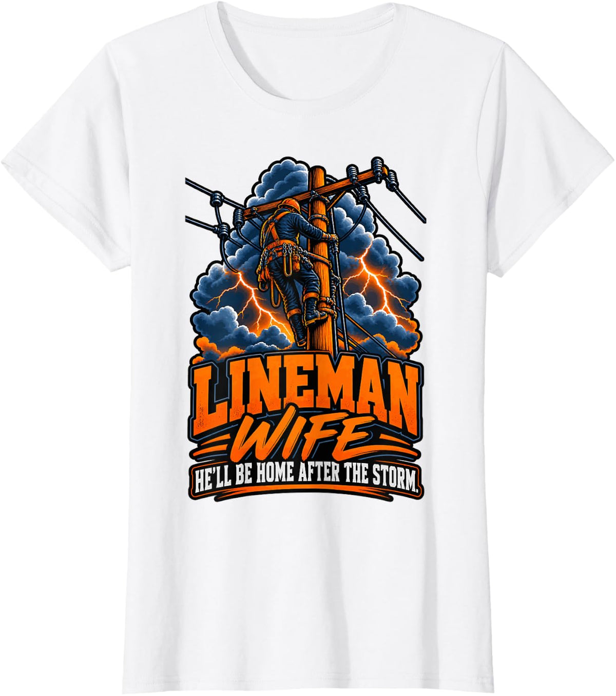 Lineman Wife - He'll Be Home After The Storm Lineworker Men T-Shirt - White