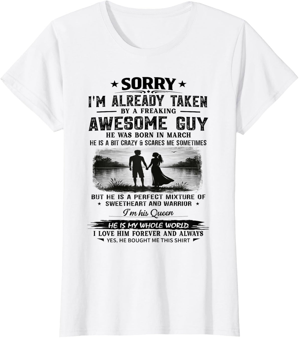 I Am Already Taken by Freaking Awesome Guy Born in March T-Shirt - White