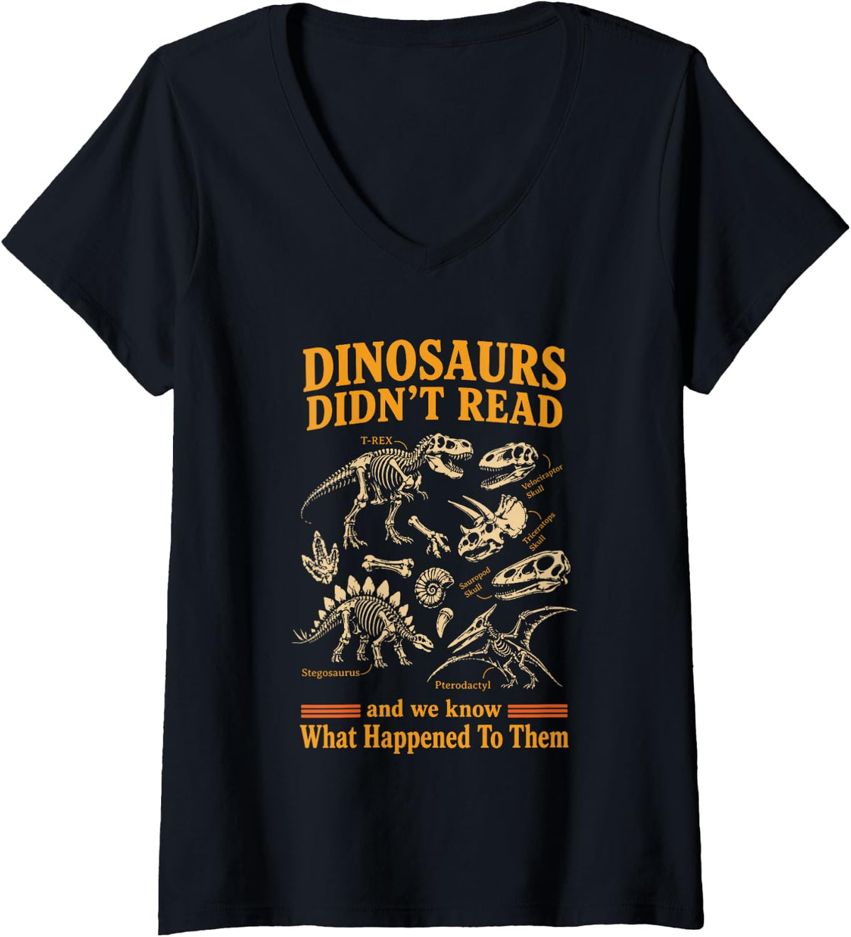 Women's Dinosaurs Didn't Read Funny Book Lover Paleontology V-Neck T-Shirt - Black