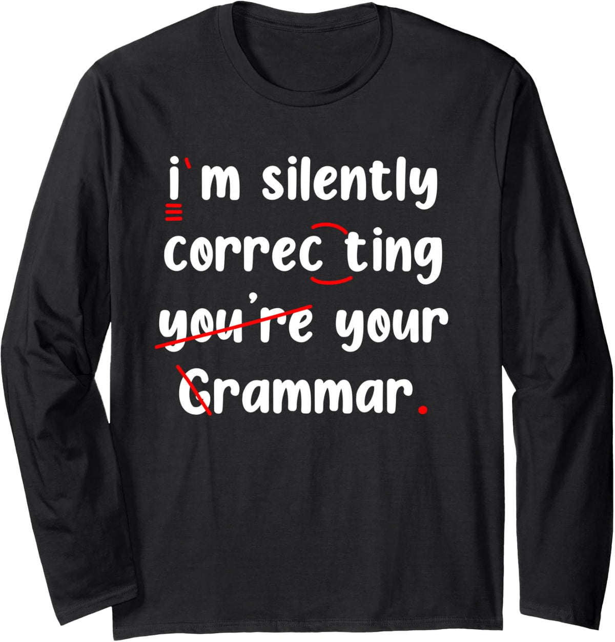 Grammar Punctuation Police English Teachers Long Sleeve T-Shirt - Adult Unisex Black