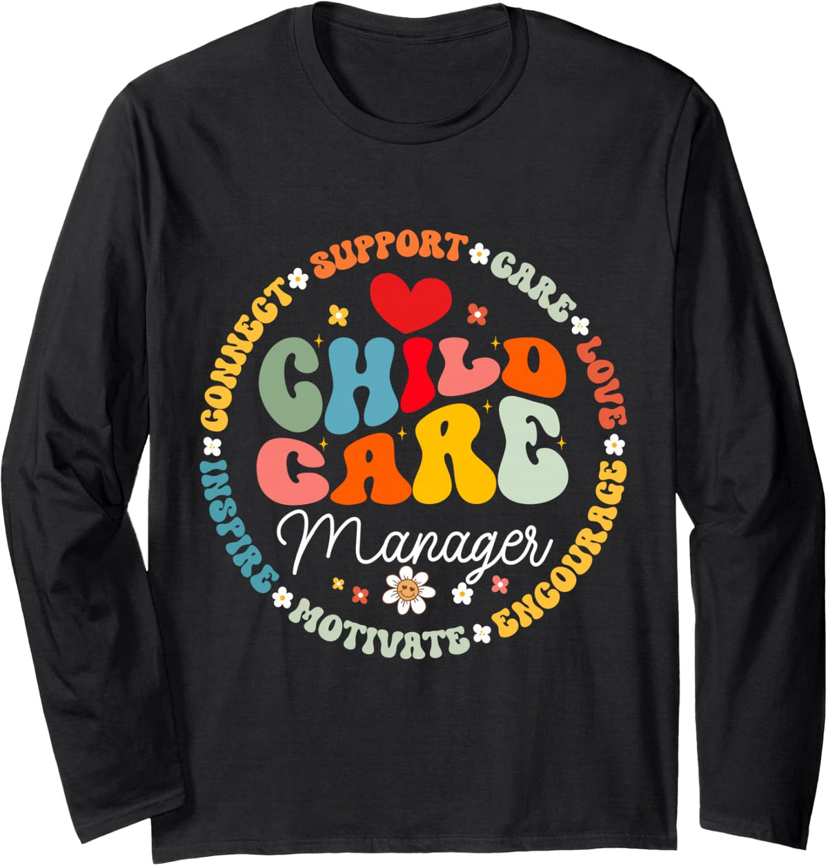 Childcare Director Manager Crew School Provider Teacher Long Sleeve T-Shirt - Adult Unisex Black
