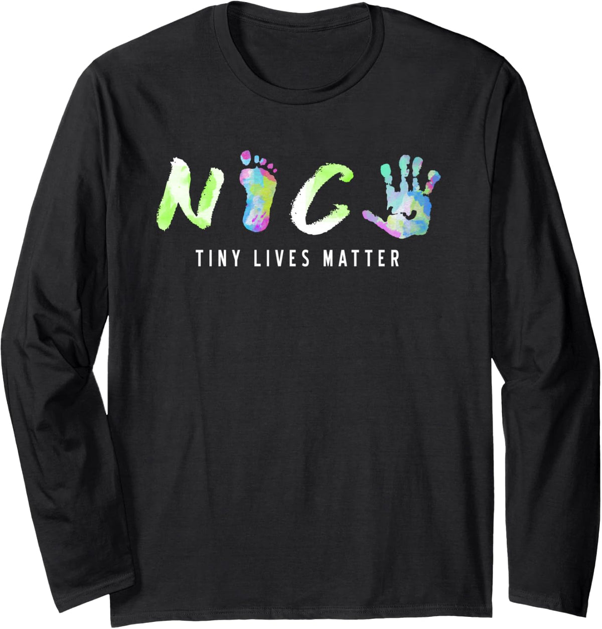 NICU Tiny Lives Matter Tiny Lives Matter Neonatal Nurse Long Sleeve T-Shirt - Adult Unisex Black