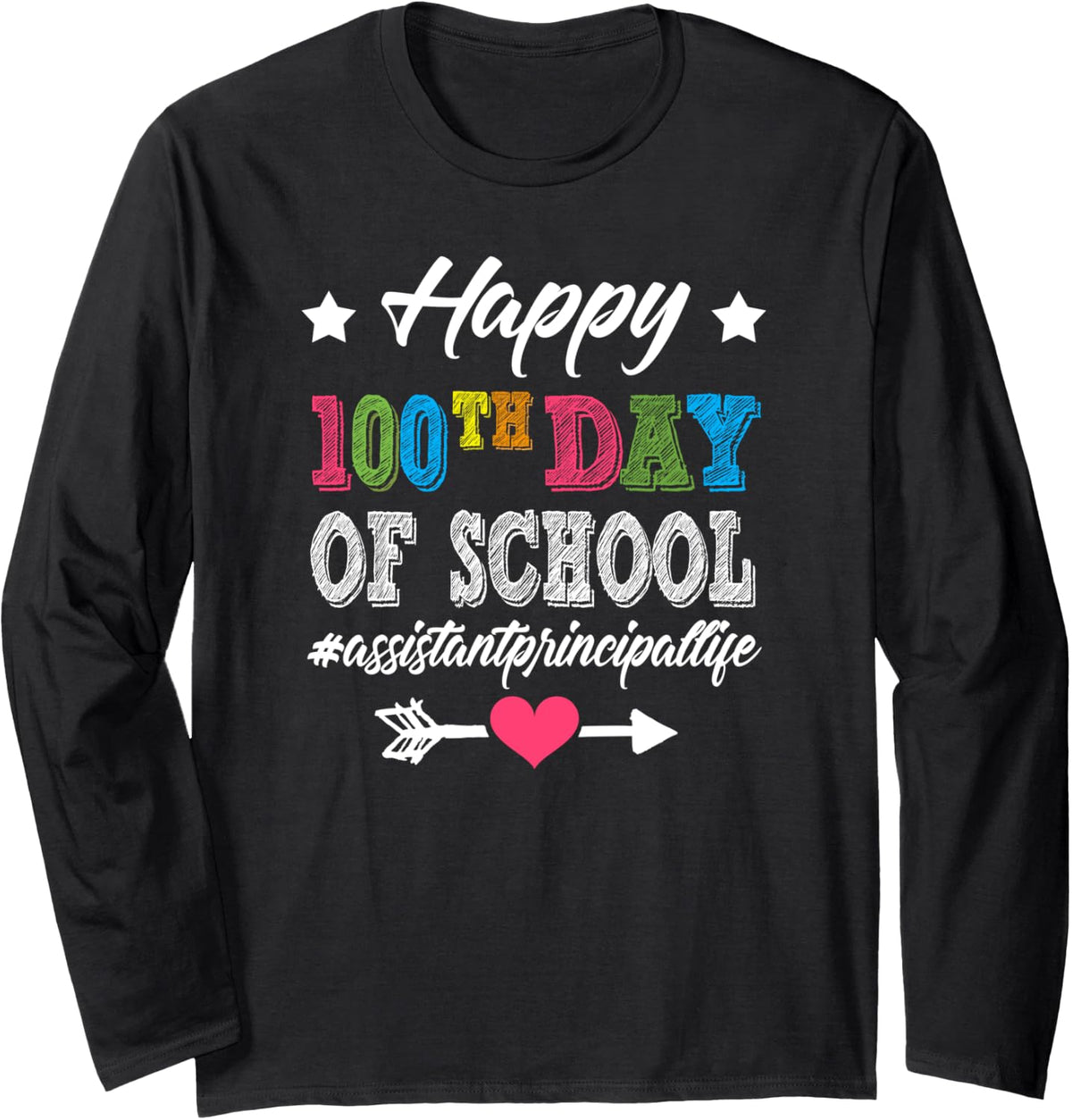 Assistant Principal 100th Day Of School 100 Days Smarter Long Sleeve T-Shirt - Adult Unisex Black
