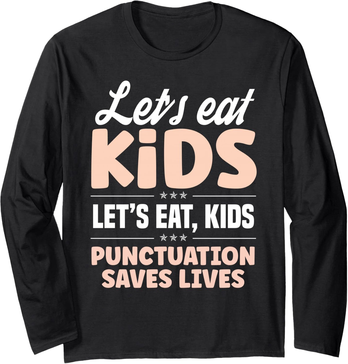 Grammar English Teacher Funny Right Writing Long Sleeve T-Shirt - Adult Unisex Black