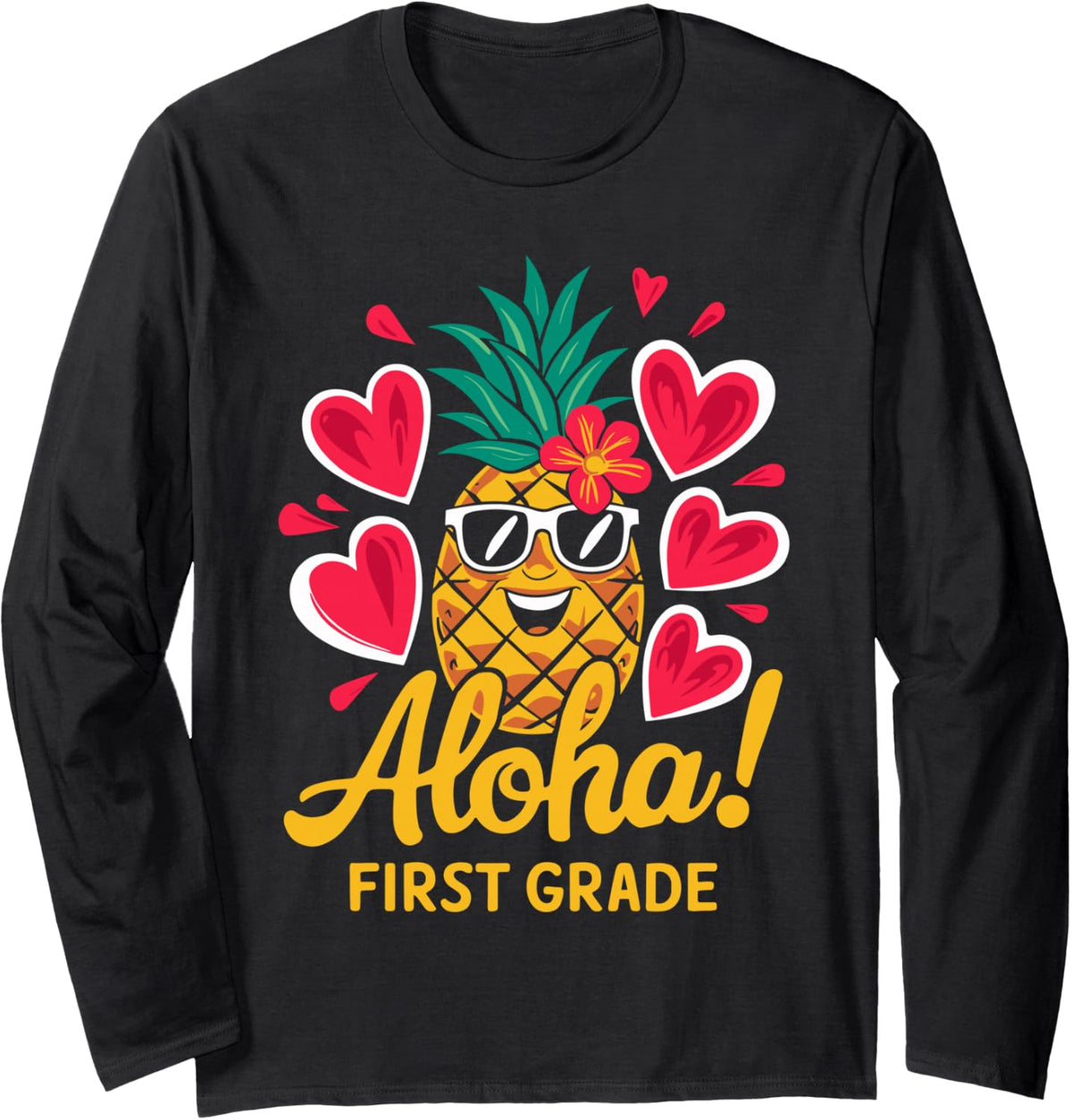 Aloha First Grade Pineapple Teacher Long Sleeve T-Shirt - Adult Unisex Black