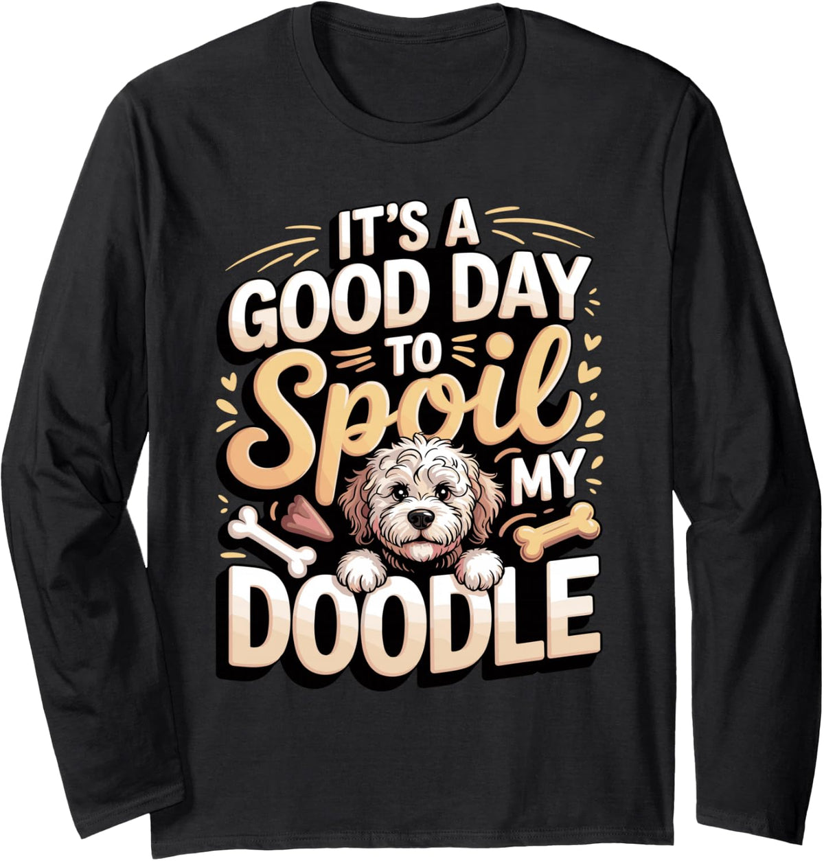 It's A Good Day to Spoil My Doodle Labradoodle Long Sleeve T-Shirt - Adult Unisex Black