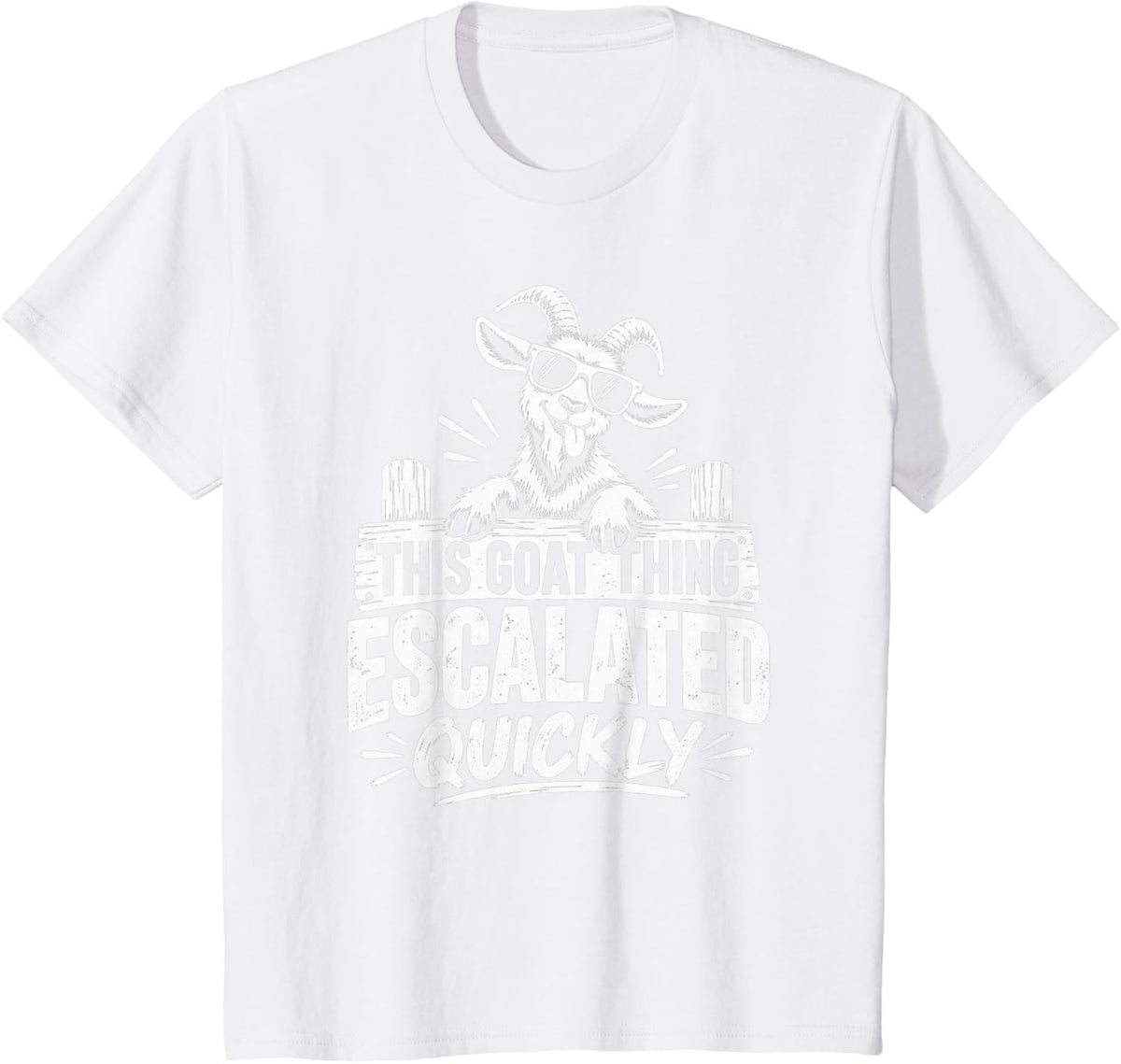 Funny This Goat Thing Escalated Quickly Quirky Goats Humor T-Shirt - White