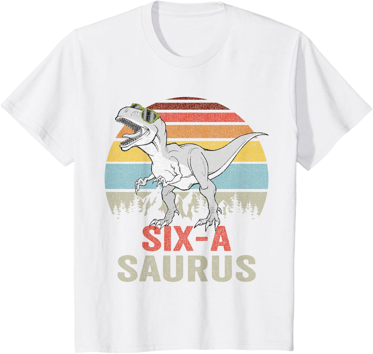 Six A Saurus Birthday T Rex Kids 6 Year Old 6th Dinosaur T-Shirt - White