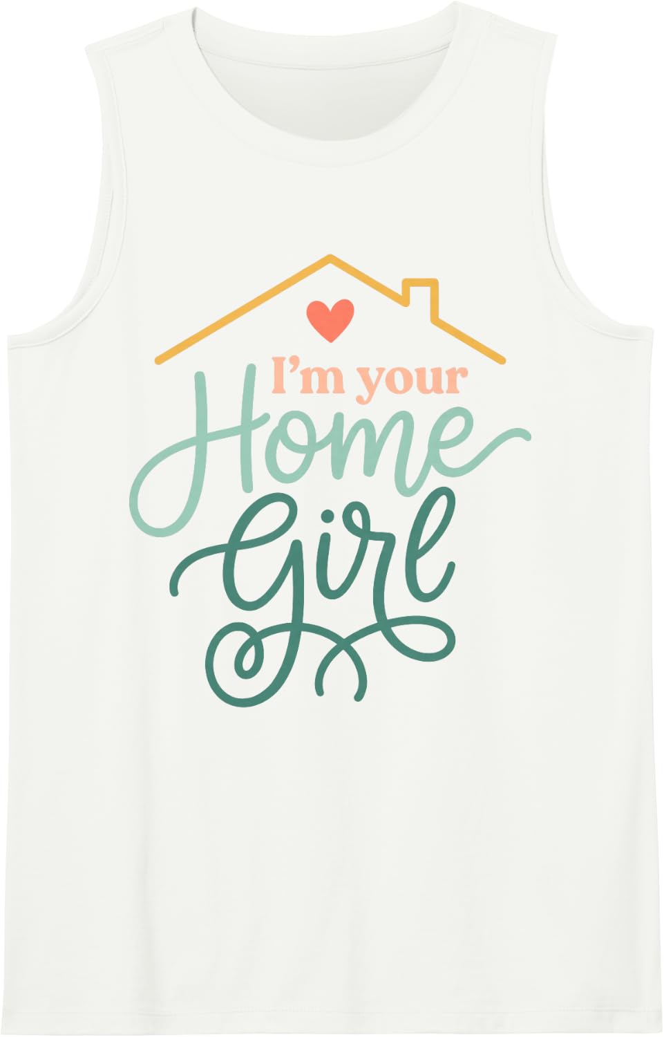 I'm Your Home Girl Real Estate Agent Female Tee Sleeveless Tank Top - White