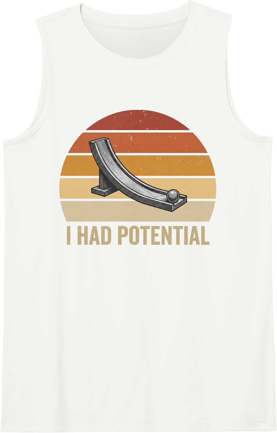 I Had Potential Sarcastic Science Pun Funny Nerd Humor Joke Sleeveless Tank Top - White