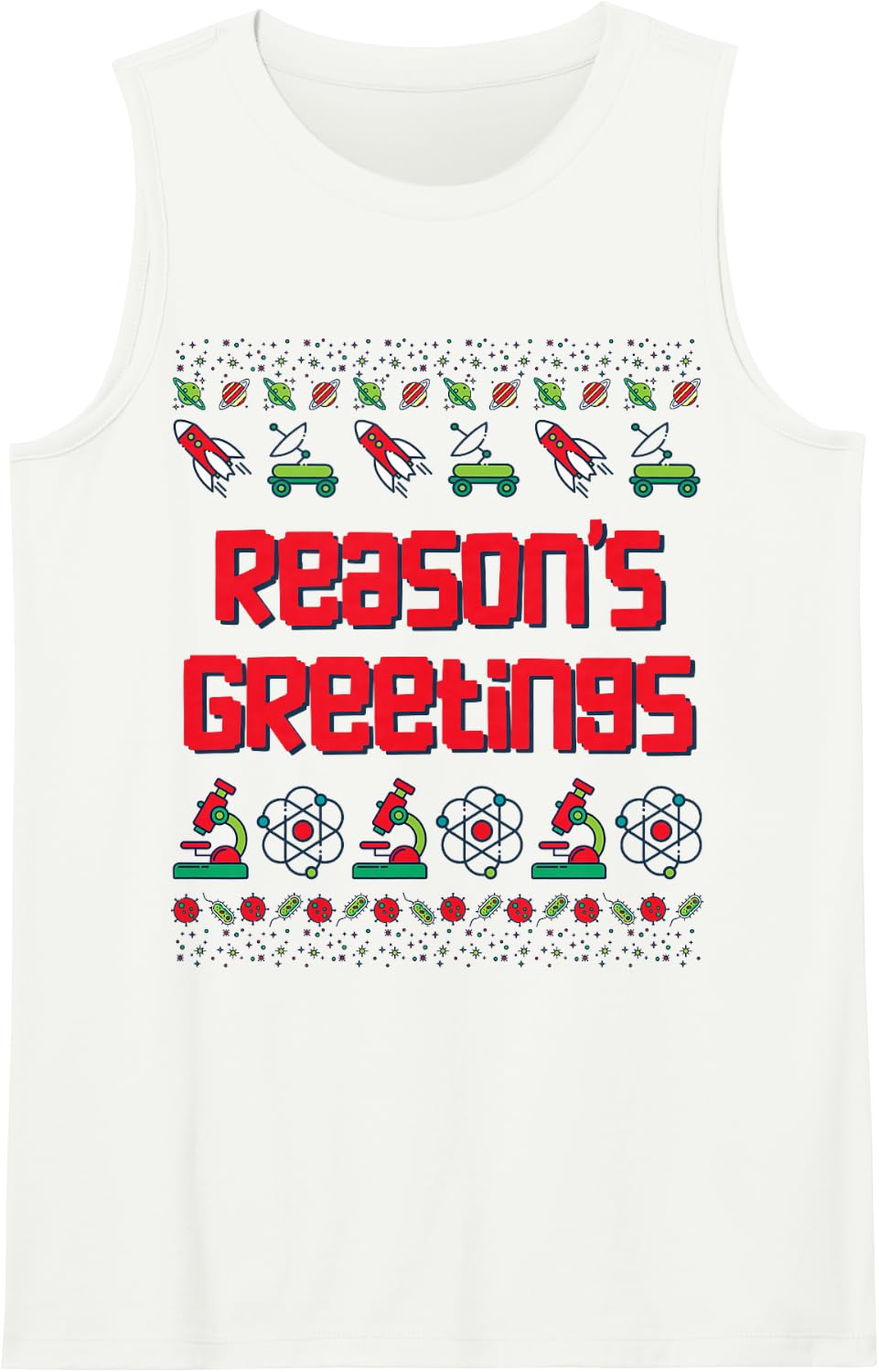 Reason's Greetings Atheist Ugly Christmas Sweater Top Sleeveless Tank Top - White