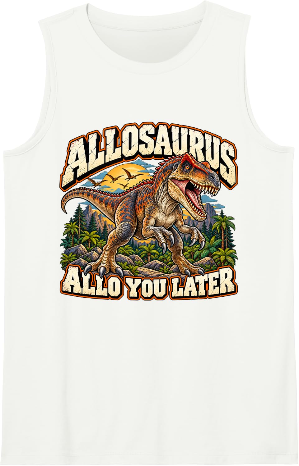 Allo You Later Funny Allosaurus Dinosaur Paleontology Sleeveless Tank Top - White