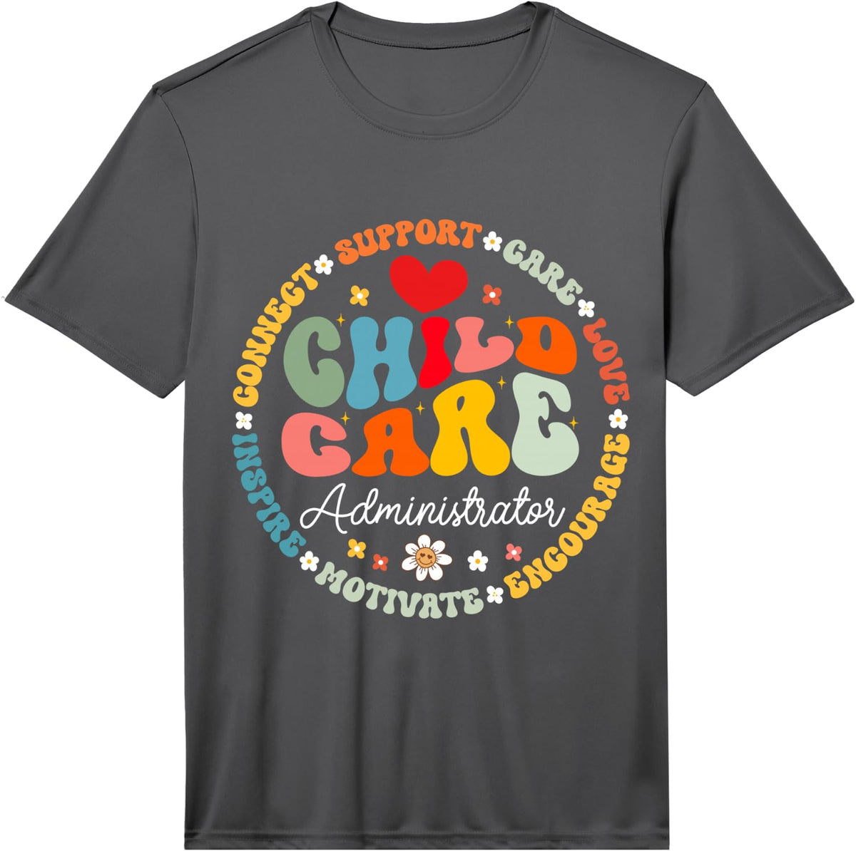 Childcare Administrator Daycare Crew School Provider Teacher Performance T-Shirt - Asphalt Grey