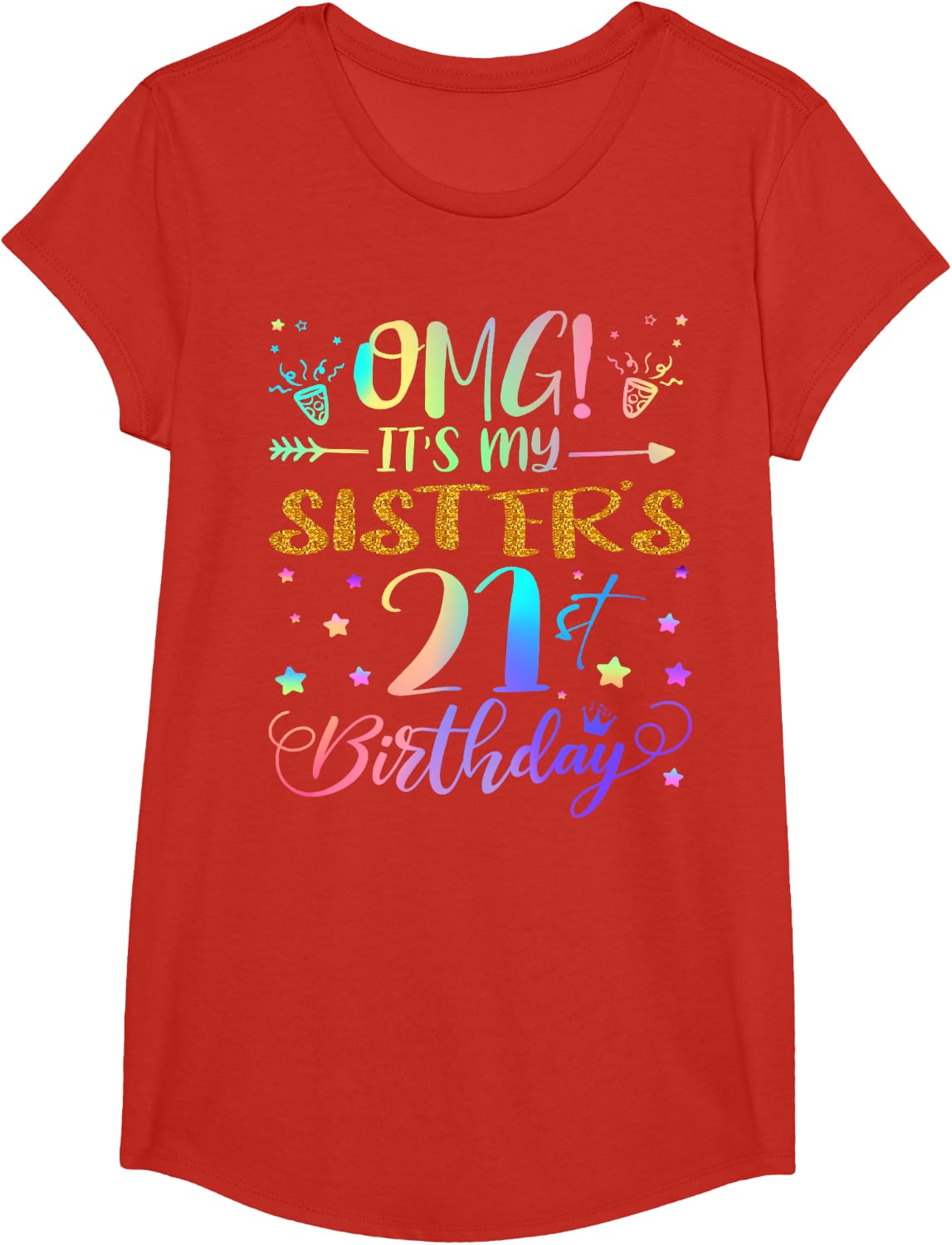 OMG It's My Sister's 21st Birthday Sweet 21 Years Old T-Shirt - Girls Red
