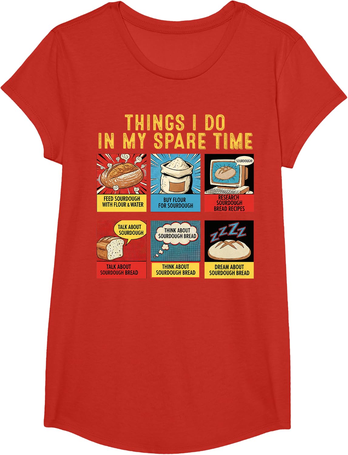 Sourdough Things I Do in My Spare Time Bread Baker Hobbyist T-Shirt - Girls Red