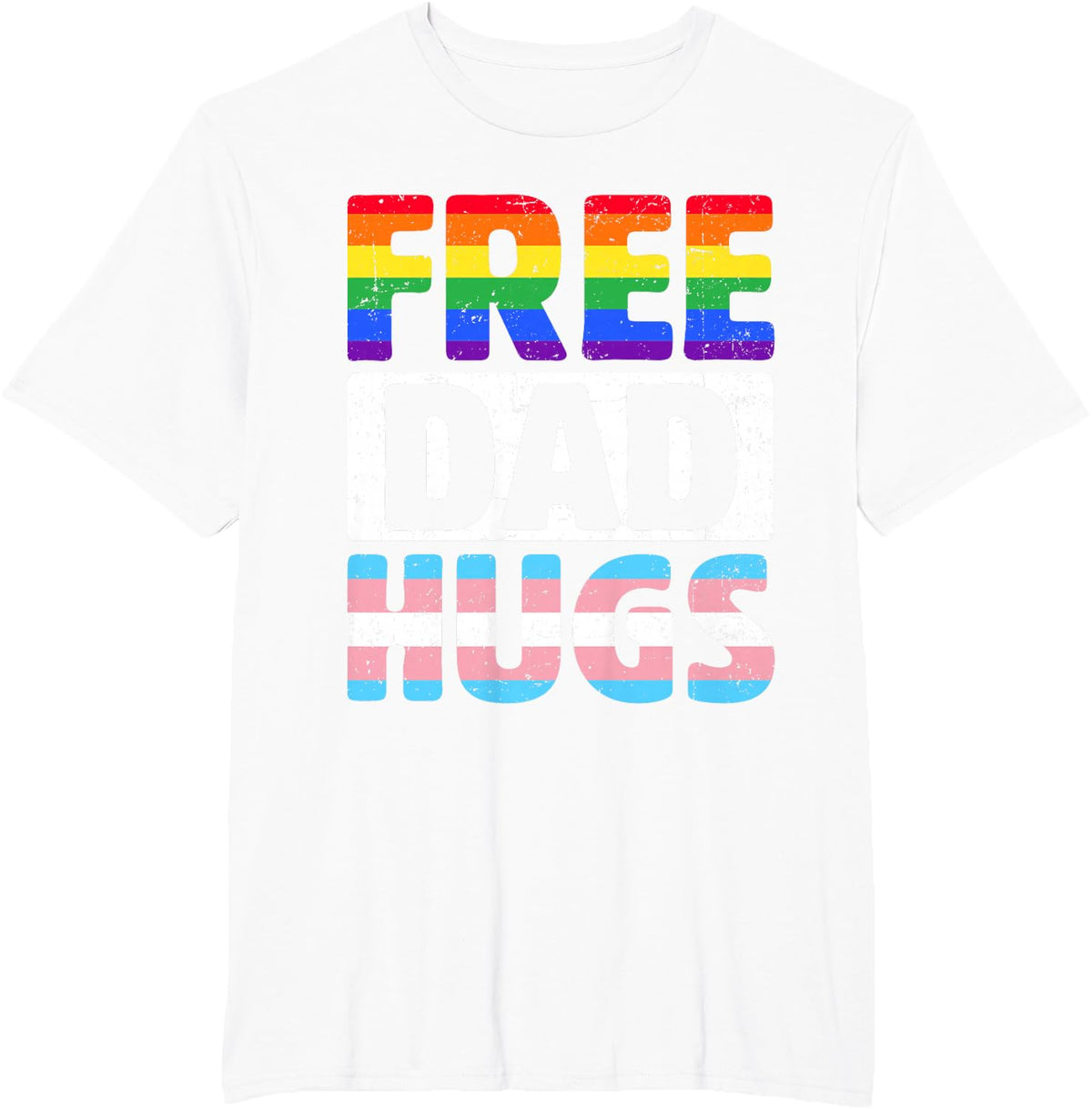 Free Dad Hugs Pride - LGBTQ Gay Pride Month - Proud Ally T-Shirt - White