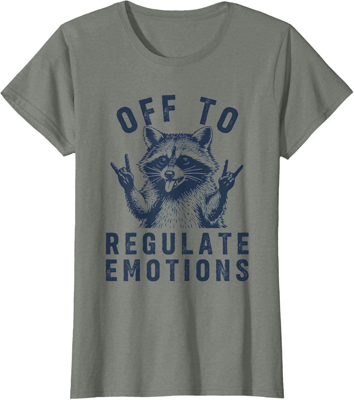Off to Regulate Emotions Raccoon Self Care T-Shirt - Olive Heather