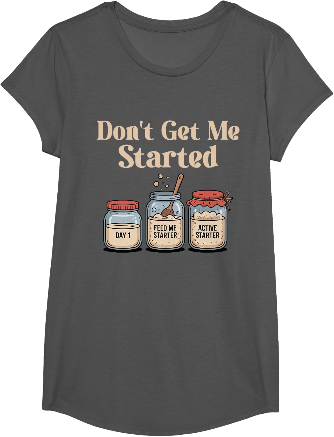 Don't Get Me Started Sourdough T-Shirt - Girls Asphalt Grey
