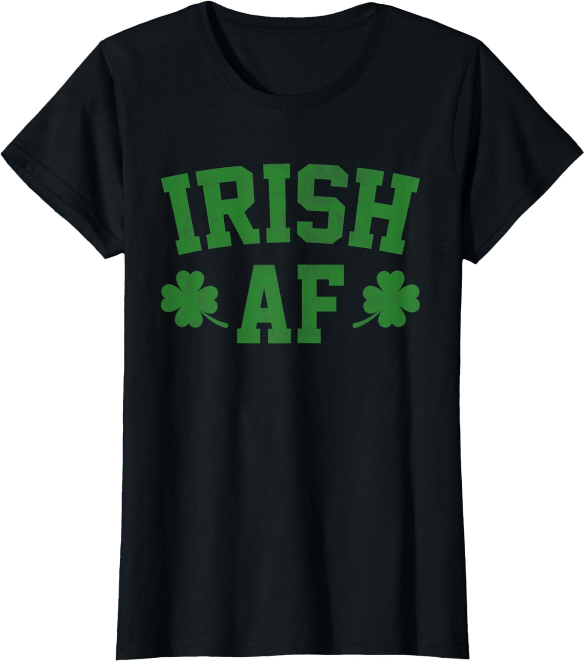 Irish AF Funny St. Patrick's Day Shamrock Party Gift T-Shirt - Black