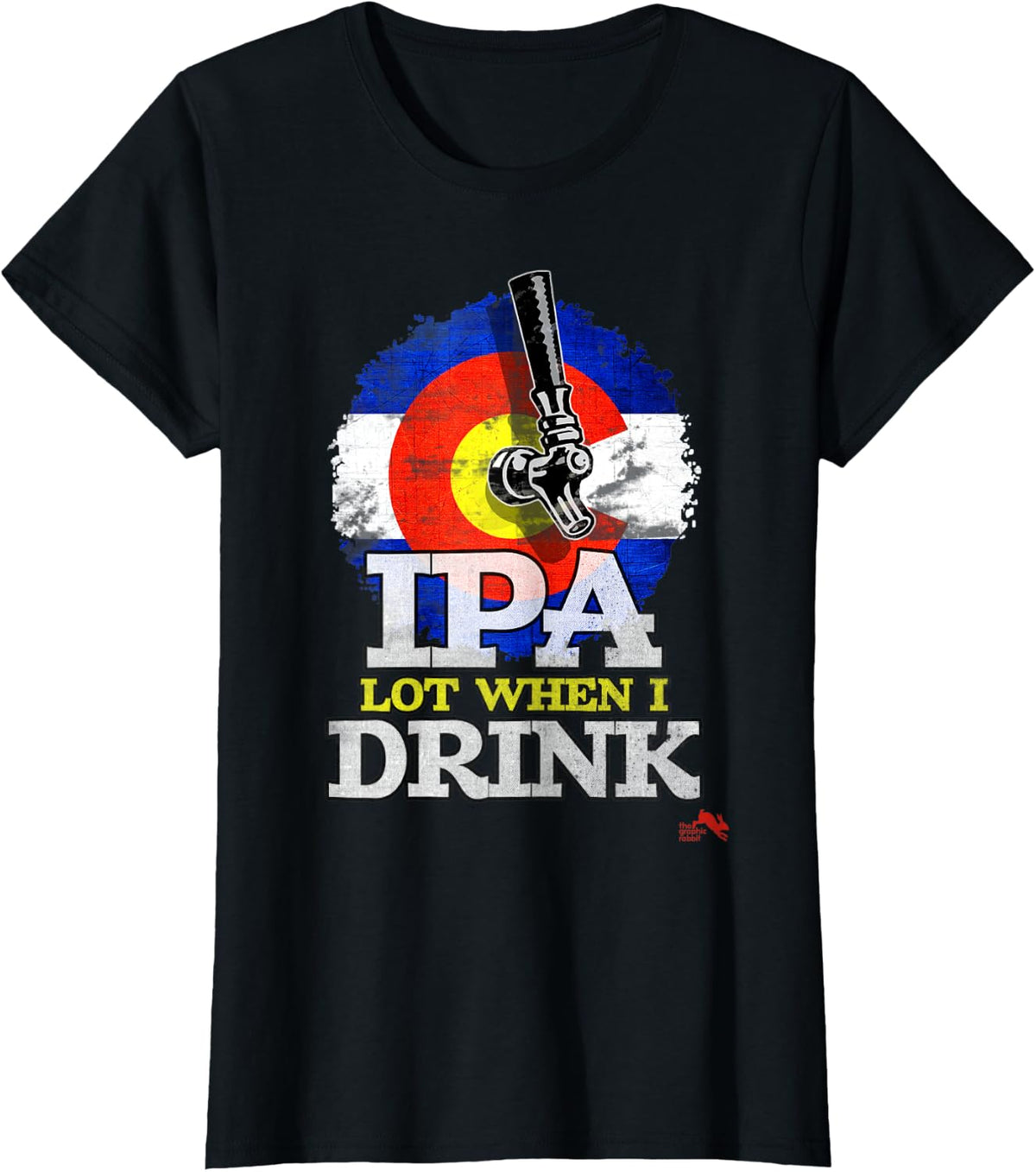 IPA Lot when I Drink T-shirt Colorado Craft Beer Gift - Black