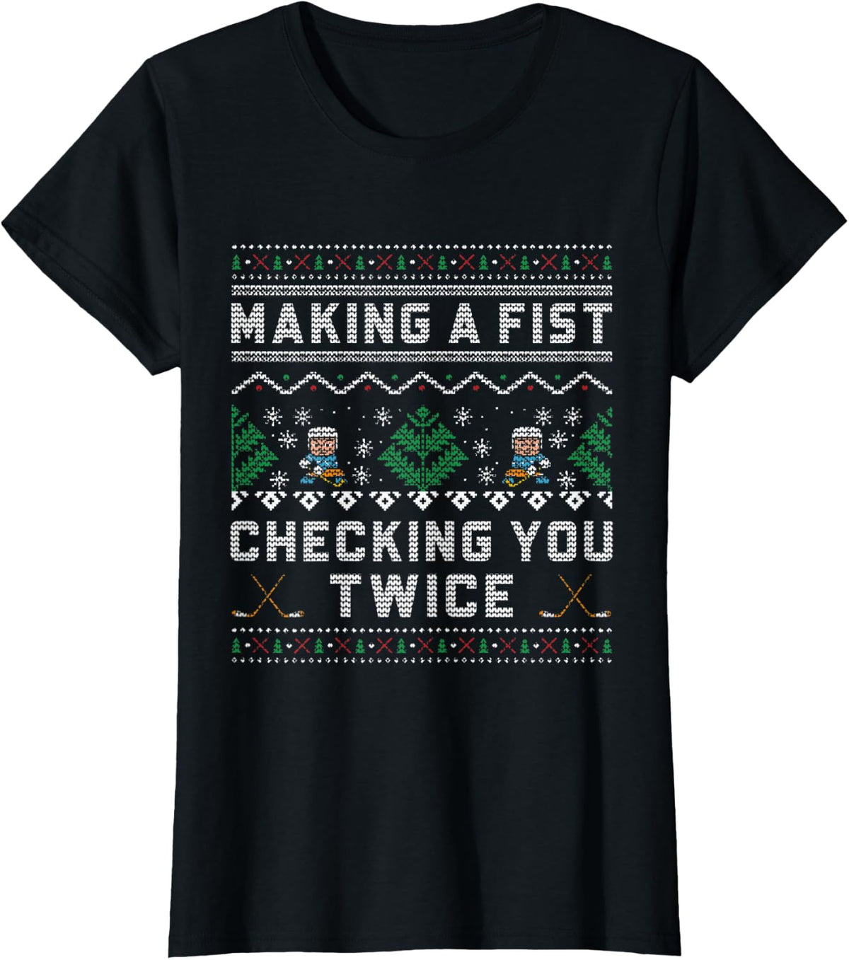 Making A Fist Checking You Twice Ice Hockey Players Xmas T-Shirt - Black