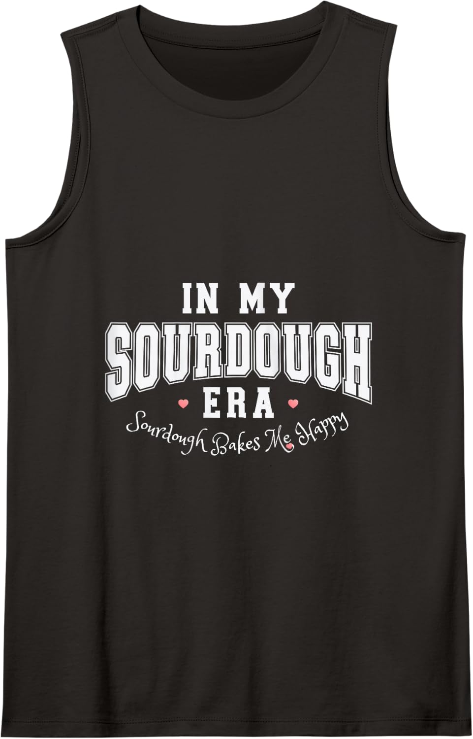 Sourdough Bakes Me Happy Tank Top - Black