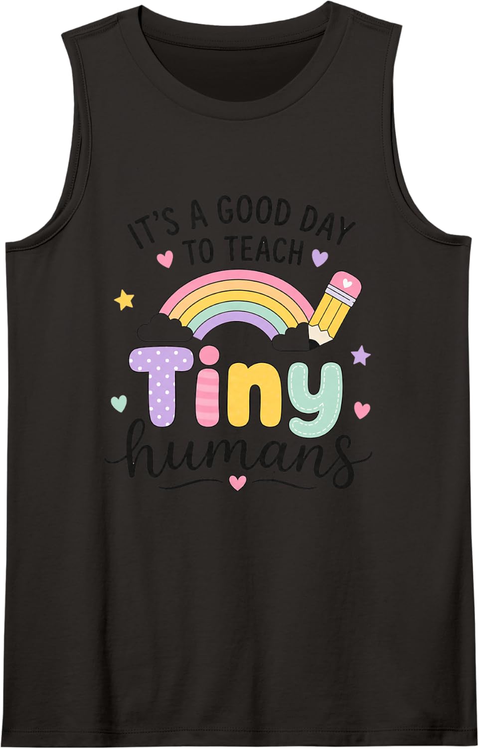 Its A Good Day to Teach Tiny Humans Rainbow Sleeveless Tank Top - Black