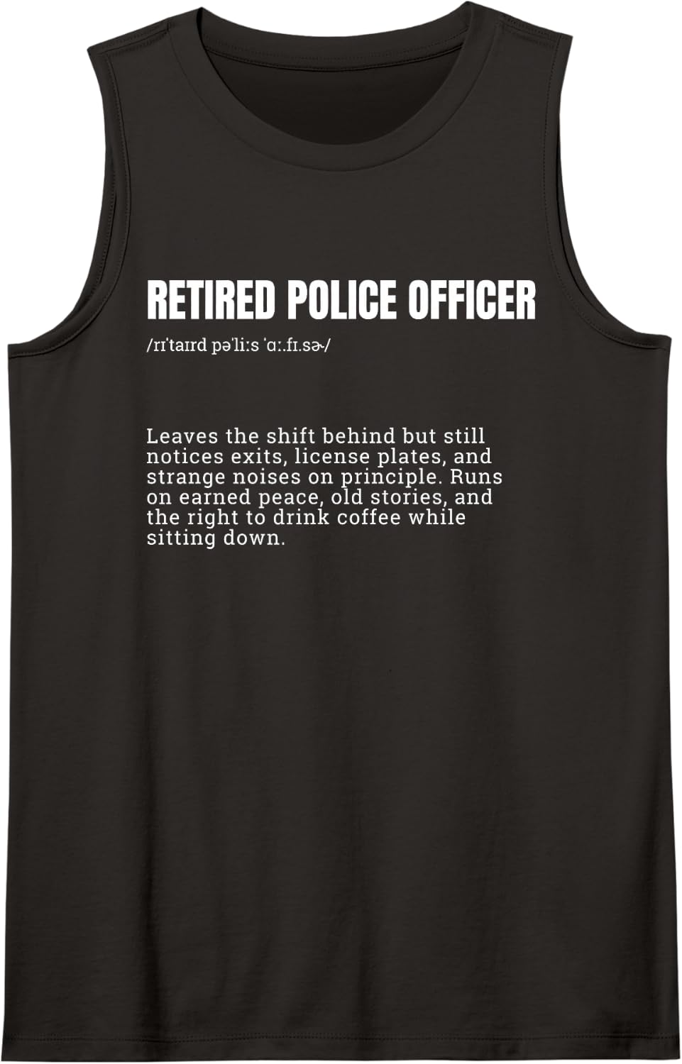 Retired Police Officer Definition Funny Cop Tank Top - Black
