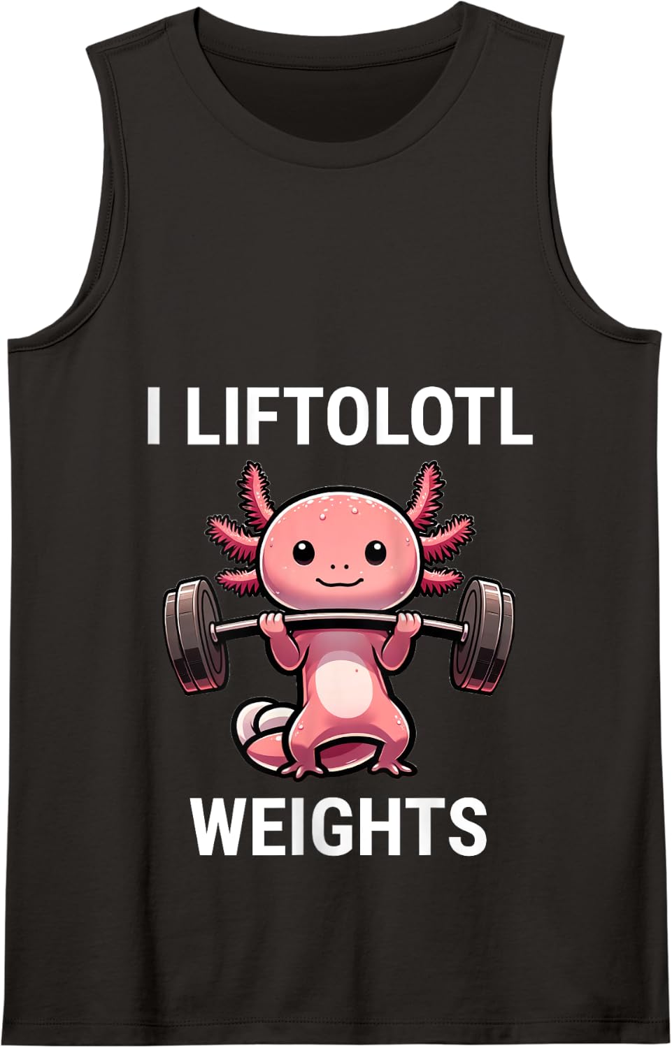 I Liftolotl Weights Axolotl Funny Gym Workout Weight Lifter Tank Top - Black